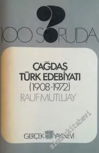 100 Soruda Çağdaş Türk Edebiyatı 1908 - 1972 -        1973