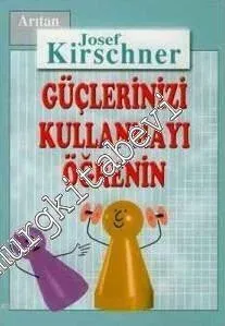 Kirschner Hayat Okulu: Güçlerinizi Kullanmayı Öğrenin -        2004