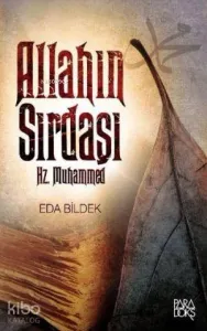 Allahın Sırdaşı Hz. Muhammed