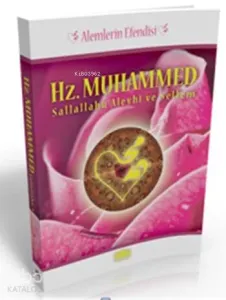 Alemlerin Efendisi Hz. Muhammed sav. (Cep Boy)