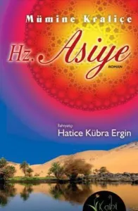 Mümine Kraliçe Hz. Asiye
