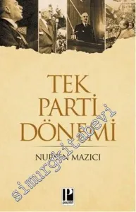 Tek Parti Dönemi -         2011
