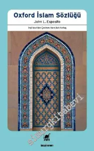 Oxford İslam Sözlüğü -         2013
