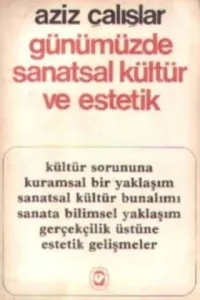 Günümüzde Sanatsal Kültür ve Estetik