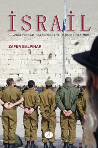 İsrail; Güvenlik Politikasında Süreklilik ve Değişim (1948-2008)