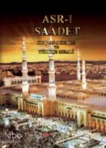 Asr-ı Saadet (Ciltli); Kur'an-ı Kerim ve Türkçe Meali