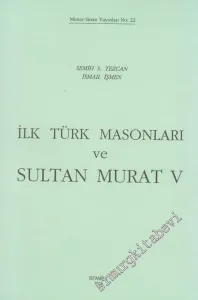 İlk Türk Masonları ve Sultan Murat 5 -        1998