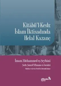 Kitabü'l-kesb: İslam İktisadında Helal Kazanç