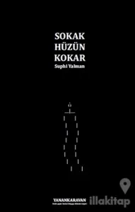Sokak Hüzün Kokar