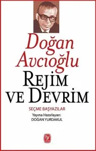 Rejim Ve Devrim: Seçme Başyazılar