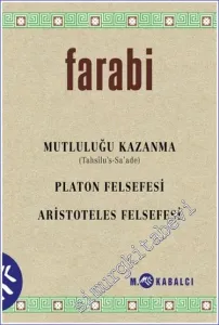 Mutluluğu Kazanma (Tahsîlu's-Sa'ade) Platon Felsefesi - Aristoteles Felsefesi -        2023