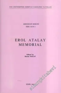 Arkeoloji Dergisi Özel Sayı I - Erol Atalay Memorial - Sayı: Özel: 1