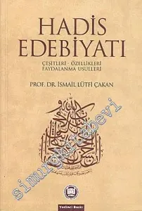 Hadis Edebiyatı: Çeşitleri, Özelikleri, Faydalanma Usulleri -         2023