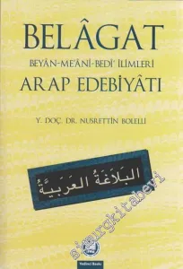 Belagat: Beyan - Me'ani - Bedi' İlimleri / Arap Edebiyatı -         2012