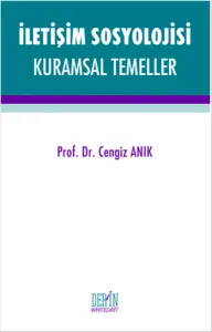 İletişim Sosyolojisi Kuramsal Temeller