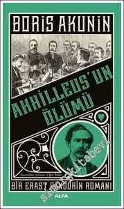 Ahhilleus'un Ölümü : Bir Erast Fandorin Romanı -         2022