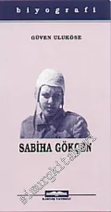 Dünyanın İlk Kadın Pilotu Sabiha Gökçen -