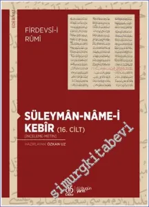 Süleymanname-i Kebir Cilt 16 (İnceleme - Metin) -         2022