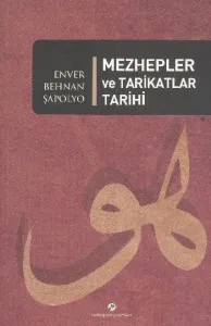 Mezhepler ve Tarikatlar Tarihi