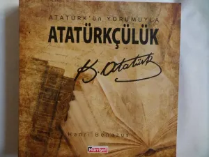 Atatürk'ün Yorumuyla Atatürkçülük