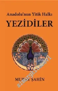 Anadolu'nun Yitik Halkı Yezidiler -