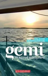 Gemi-20. Yüzyıl Hikayeleri