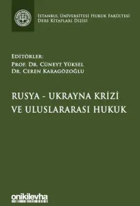 Rusya-Ukrayna Krizi ve Uluslararası Hukuk