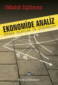 Ekonomide Analiz Örnek Olaylar ve Çözümler