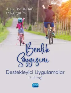 Benlik Saygısını Destekleyici Uygulamalar