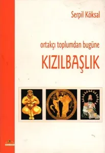 Ortakçı Toplumdan Bugüne Kızılbaşlık