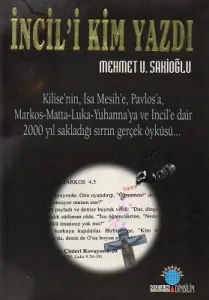 İncil'i Kim Yazdı?