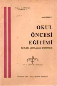 Okul Öncesi Eğitimi İle İlgili Uygulamalı Çalışmalar