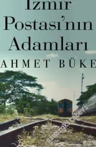 İzmir Postası'nın Adamları -         2017