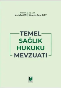 Temel Sağlık Hukuku Mevzuatı
