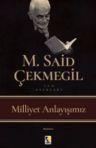 MİLLİYET ANLAYIŞIMIZ