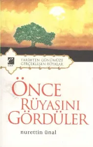 Önce Rüyasını Gördüler