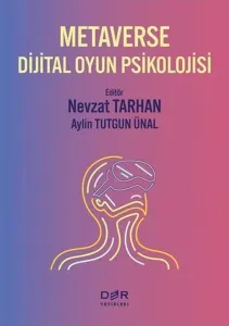 Metaverse Dijital Oyun Psikolojisi