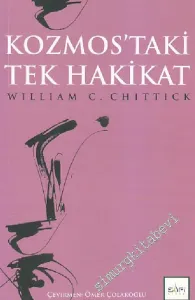 Kozmos'taki Tek Hakikat -