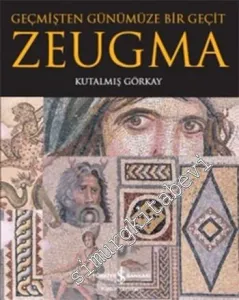 Zeugma: Geçmişten Günümüze Bir Geçit -        2016