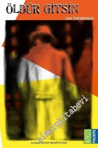 Öldür Gitsin -