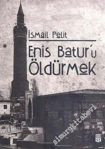 Enis Batur'u Öldürmek -