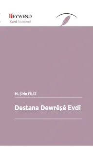 DESTANA DEWRÊŞÊ EVDî