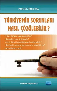 Türkiye'nin Sorunları Nasıl Çözülebilir?