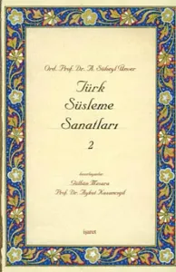Türk Süsleme Sanatları 2 (Ciltli)