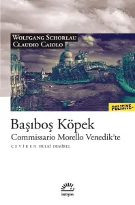 Başıboş Köpek ;Commissario Morello Venedik’te