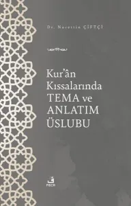 Kur’ân Kıssalarında Tema ve Anlatım Üslubu