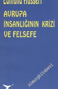 Avrupa İnsanlığının Krizi ve Felsefe -        1994