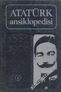Atatürk Ansiklopedisi 2 Cilt - 1881 - 1908 / 1908 - 1909 TAKIM -