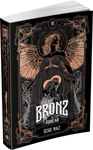 BRONZ 6: ÂŞIKLAR - CİLTSİZ