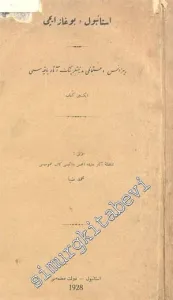 OSMANLICA: İstanbul ve Boğaziçi: Bizans ve Osmanlı Medeniyetlerinin Asar - ı Bakiyesi 2. Kitap  -        1928